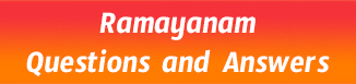 ramayanam Questions and Answers